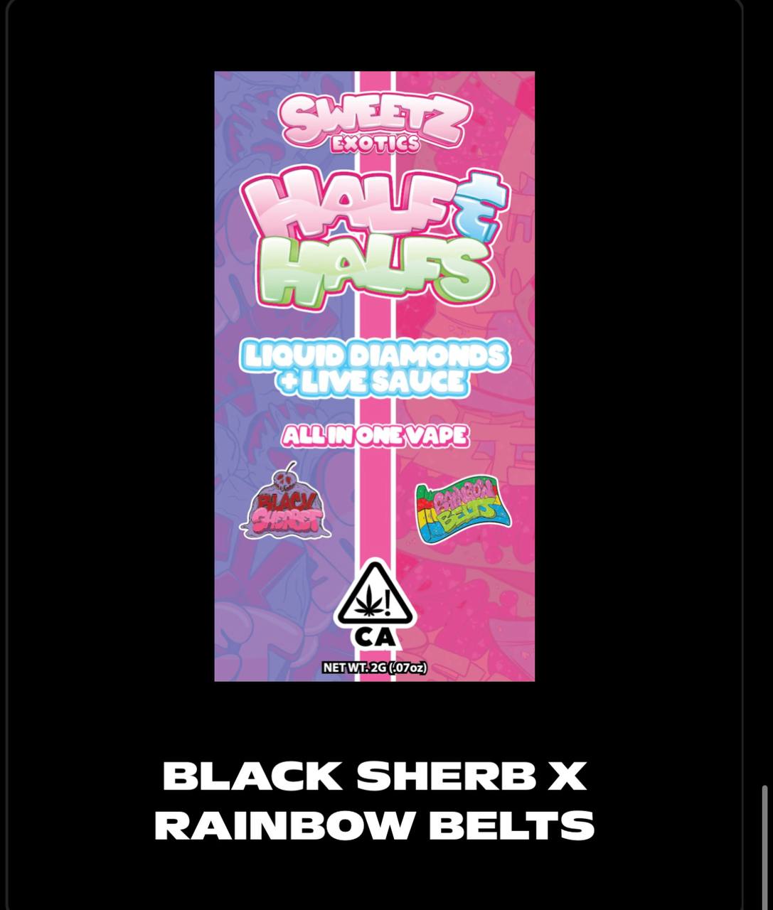 Sweetz Exotics Black Sherb x Rainbow Belts